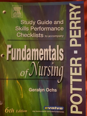 Fundamentals of Nursing Study Guide and Skills Performance Checklists 
