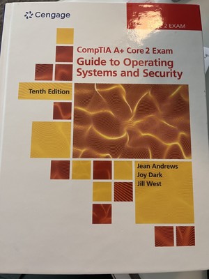 CompTIA A+ Core 2 Exam: Guide to Operating Systems and Security 10th edition NEW