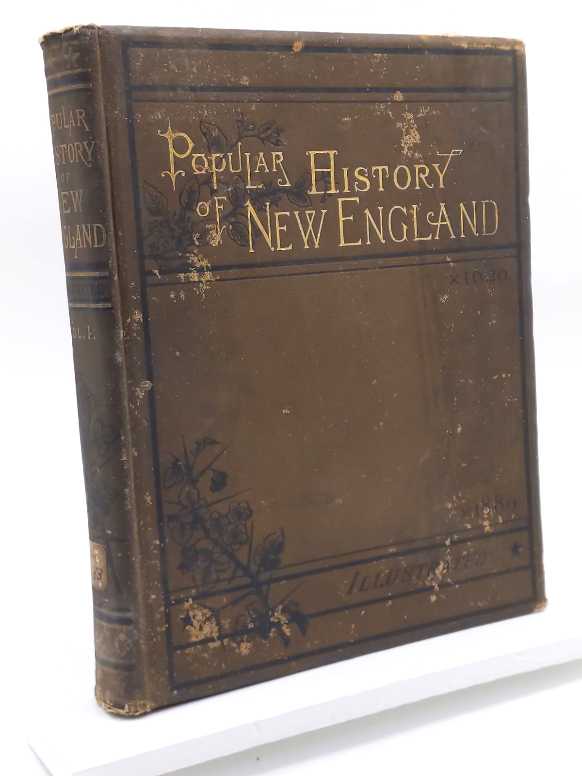 Popular History of New England Volume 1 Crocker & Co. 1881 Hardcover