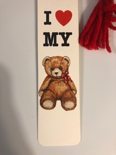 Vtg 80's/90's I ?? My Teddy Bears Bookmark Tassel Sunshine Thoughts 1983