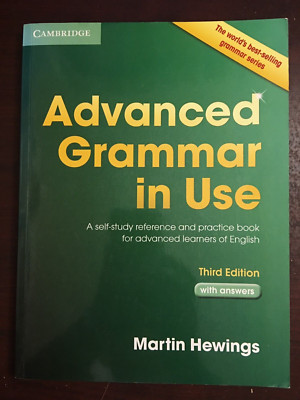 Advanced Grammar in Use with Answers : A Self-Study Reference by Hewings, Martin