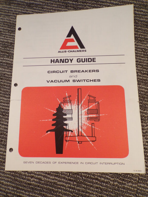 Allis Chalmers Circuit Breaker Vacuum Switch  Guide Brochure Factory Proof