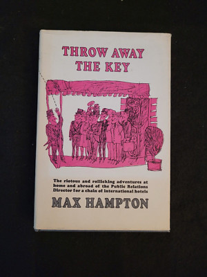 Throw Away The Key By Max Hampton	1966 First Edition (Out of Print)
