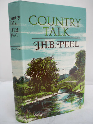 Country Talk by J H B Peel HB DJ - SIGNED by Val Biro - Illustrated 1974