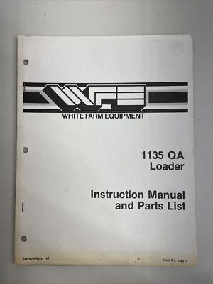 White Farm Equipment 1135 Quick Attach Loader Instruction Manual and Parts List