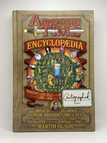 アート・デザイン・音楽 The Adventure Time Encyclopaedia The Adventure Time Encyclopaedia (Encyclopedia) SIGNED By