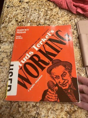 Studs Terkel's Working. A Graphic Adaptation. Paperback By Harvey Pekar