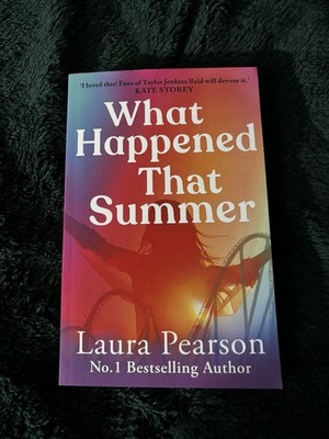 What Happened That Summer: BRAND NEW from Laura Pearson, author of the bestselli