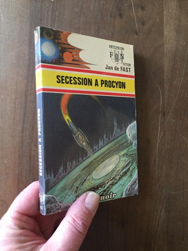 Fleuve Noir Anticipation 652 Jan De Fast Secession A Procyon  1975