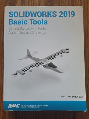 SOLIDWORKS 2019 BASIC TOOLS By Paul Tran *Very Nice Condition*