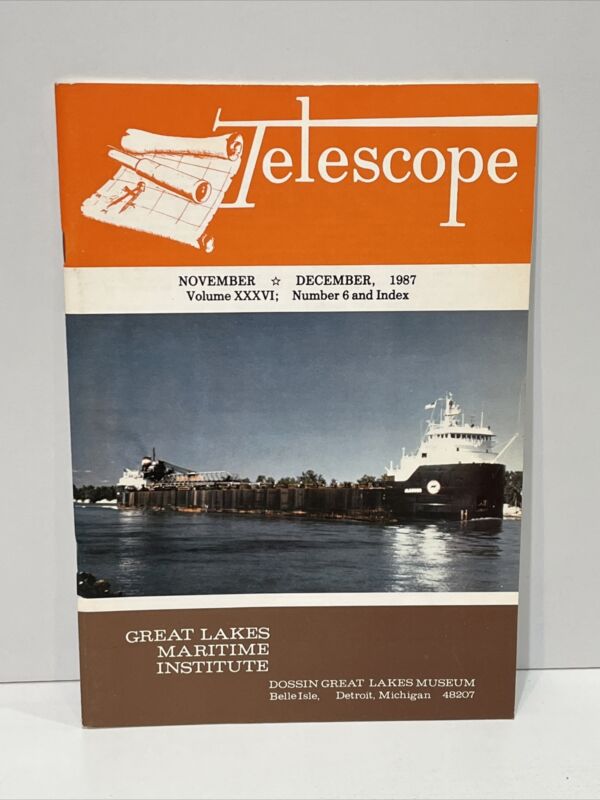 Telescope Journal Great Lakes Maritime Institute Dossin Museum 1987 Number 6