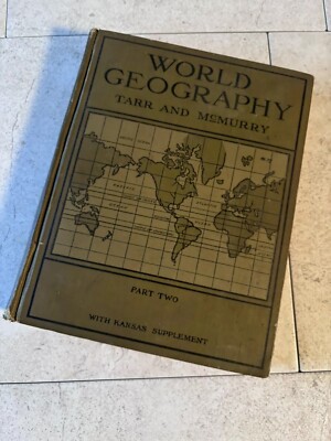 World Geography Part Two (1913) Tarr & Mcmurry Educational Textbook Global