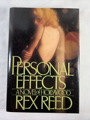 Personal Effects: A Novel of Hollywood- By Rex Reed