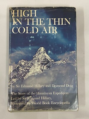 High In The Thin Cold Air By Edmund Hillary, Includes Authenticated Signed Card