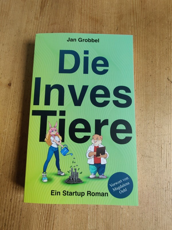 Die Investiere - Ein Startup Roman - Jan Grobbel (2024) Taschenbuch