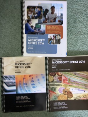 Exploring Microsoft Office 2016 Volume 1 - WORD EXCEL Camden Community College