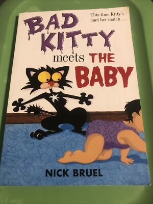 Bad Kitty Ser.: Bad Kitty Meets the Baby by Nick Bruel