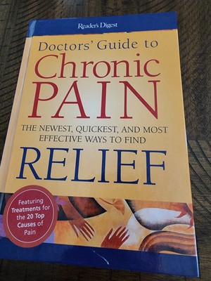 Doctor's Guide to Chronic Pain : The Newest, Quickest, and Most Effective...