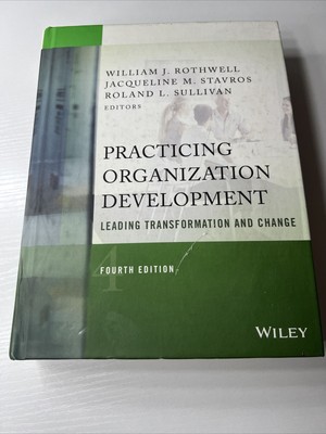 J-B o-D (Organizational Development) Ser.: Practicing Organization Development :