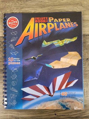 NEW The Klutz Book of Paper Airplanes Doug Stillinger 10 Designs 40 Sheets Paper
