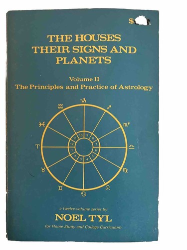 The Houses Their Signs and Planets Vol II Noel Tyl Paperback