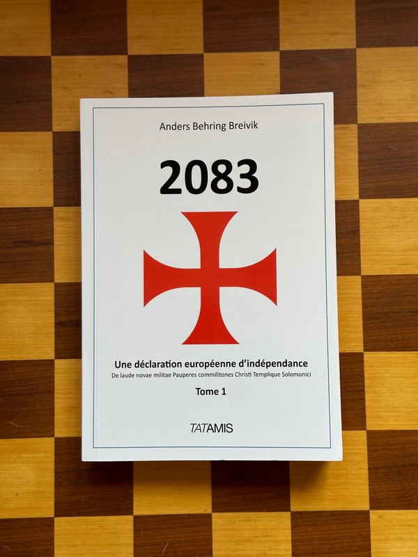 Une DÃ©Claration EuropÃ©Enne D'IndÃ©Pendance 2083, Anders Behring Breivik