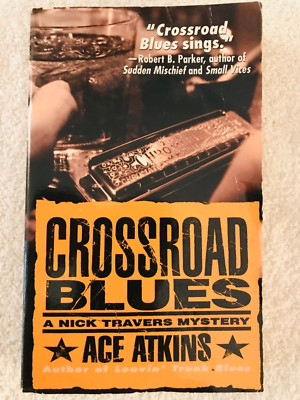 A Nick Travers Mystery: Crossroad Blues by Ace Atkins Mass Market PB Book