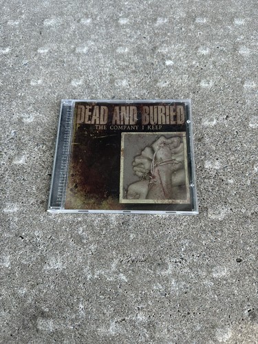 洋楽 Dead And Buried / The Company I Keep CD Dead And Buried- The Company I Keep CD Irate Everybody Gets Hurt