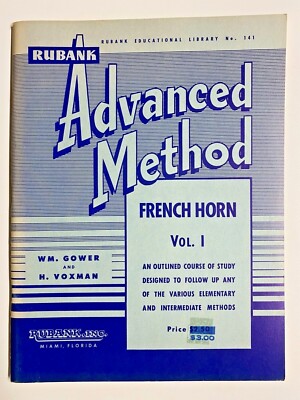 Rubank Advanced Method French Horn Vol 1 Vintage Instructional Lesson Book.   