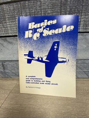 VTG 1982 Basics of R/C Scale Book By Patrick H. Potega BS1