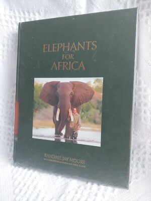 NEW Elephants For Africa Randall Jay Moore HB Book 2000 Munnion Klemm Hardback
