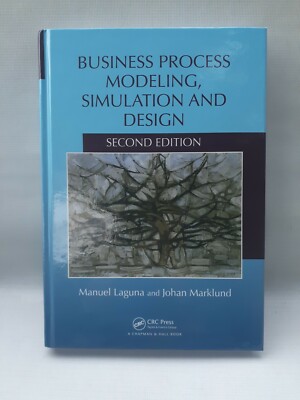 Business Process Modeling, Simulation and Design by Johan Marklund * Excellent *