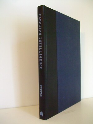 Cambrian Intelligence: The Early History of the New AI. MIT Press, 1999