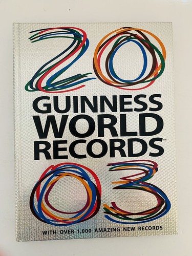 2003 Guinness World Records with Over 1,000 Amazing New