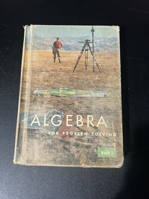 Vintage Mathematics book ''Algebra for Problem Solving'' book 1 1957