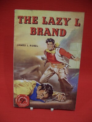 THE LAZY L BRAND BY JAMES L RUBEL PB PEARSON'S WESTERN NOVELS 1940/50s 9d NET