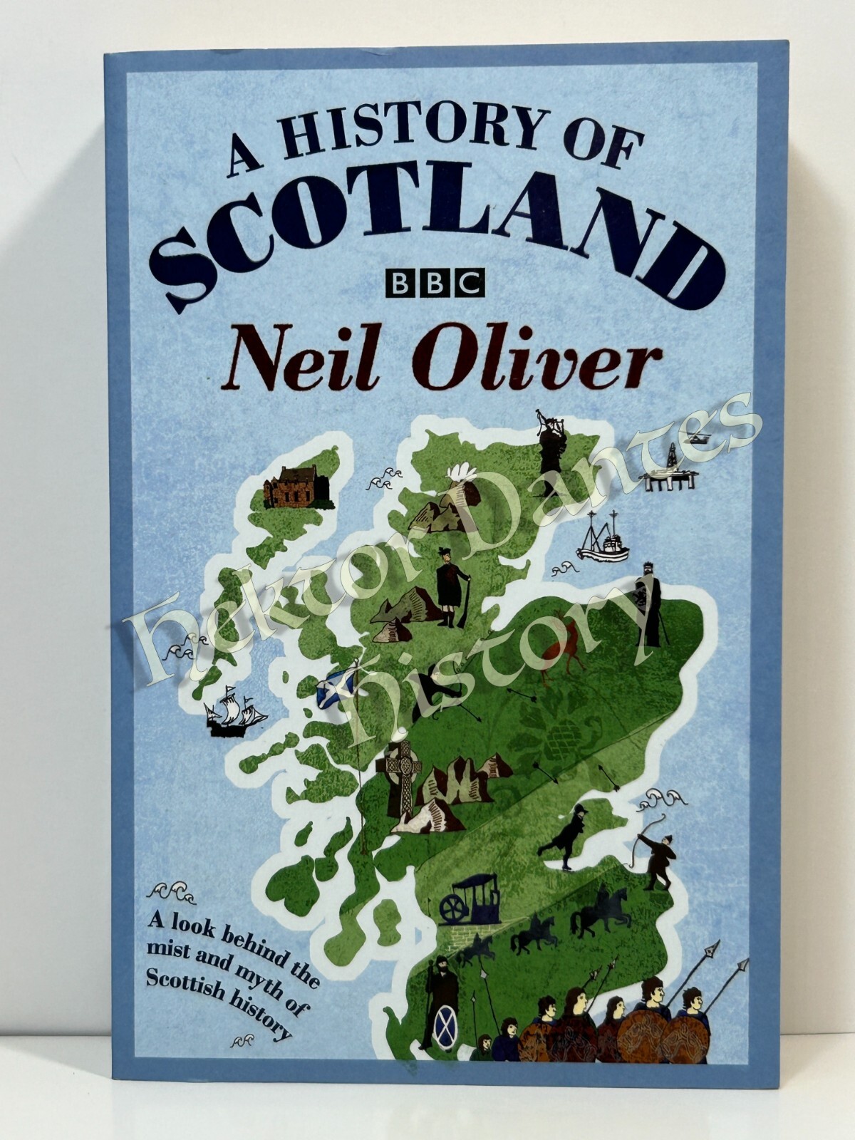 A History of Scotland by Neil Oliver (2009 Softcover