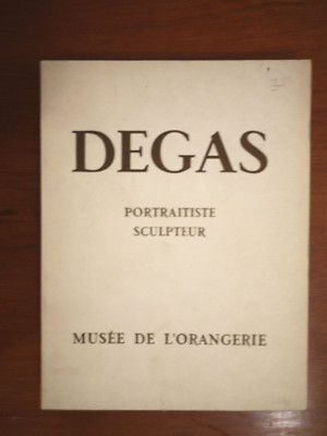 DEGAS, PORTRAITISTE SCULTEUR, MUSEE DE L'ORANGERIE, Paul Jamot