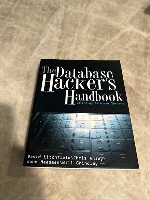 The Database Hacker's Handbook: Defending Database Servers ~ Paperback