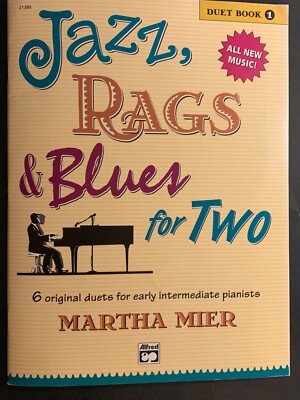 Duet Book 4 Rags /& Blues for Two 4 Original Duets for Late Intermediate to Early Advanced Pianists Jazz