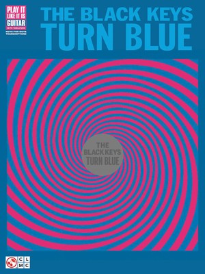 The Black Keys Turn Blue Guitar Tab Sheet Music Chords Lyrics 11 Songs Book