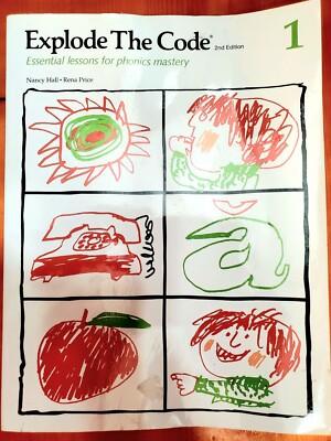 Explode the Code: (Book 1) 2nd Ed. Essential Lessons For Phonics Mastery By Hall