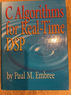 C Algorithms for Real-Time DSP