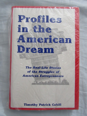 NEW Profiles American Dream The Real-Life Stories Struggles Entrepreneurs Cahill