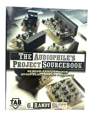 Audiophile's Project Sourcebook: 80 High-Performance Electronics Projects ~STSI