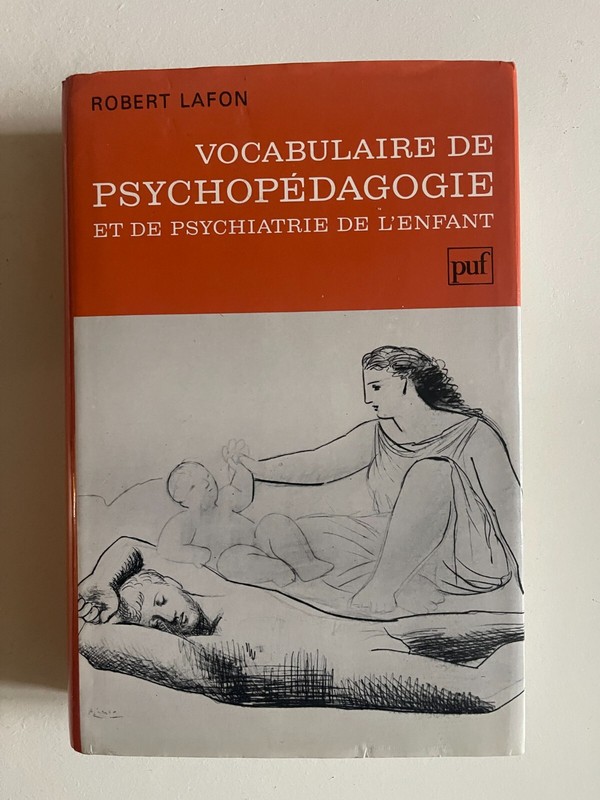 Lafon, Vocabulaire De PsychopÃ©Dagogie Et De Psychiatrie De LâEnfant, Puf, 1991.