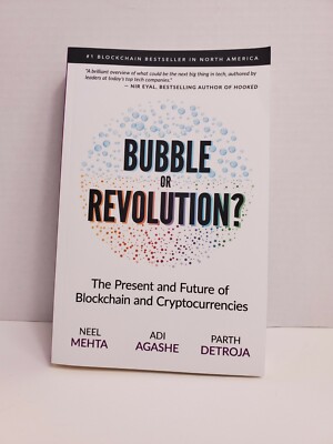 Blockchain Bubble or Revolution: The Future of Bitcoin, Blockchains, and Crypto