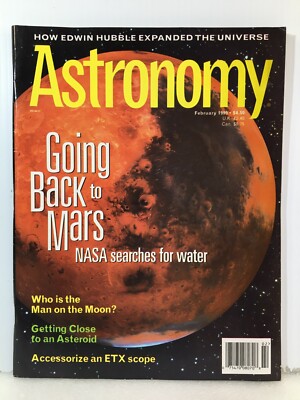 ASTRONOMY Magazine Feb.1999 GOING BACK TO MARS NASA Searches For Water