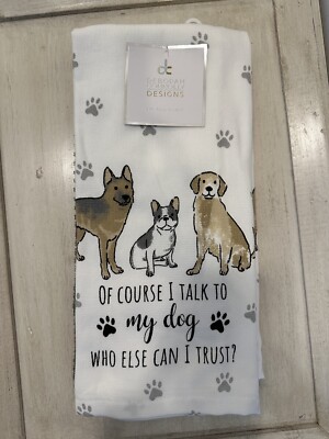 KITCHEN TOWELS SET OF 3 ''OF COURSE I TALK TO MY DOG'' CUTE SET! DEBORAH CONNOLLY