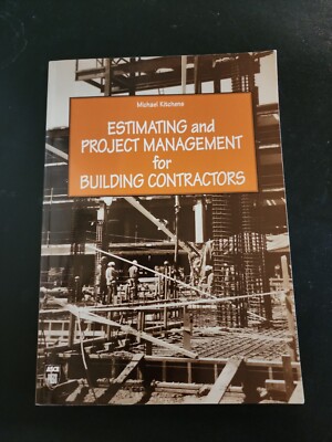 Estimating And Project Management For Building Contractors By M. Kitchens 1996